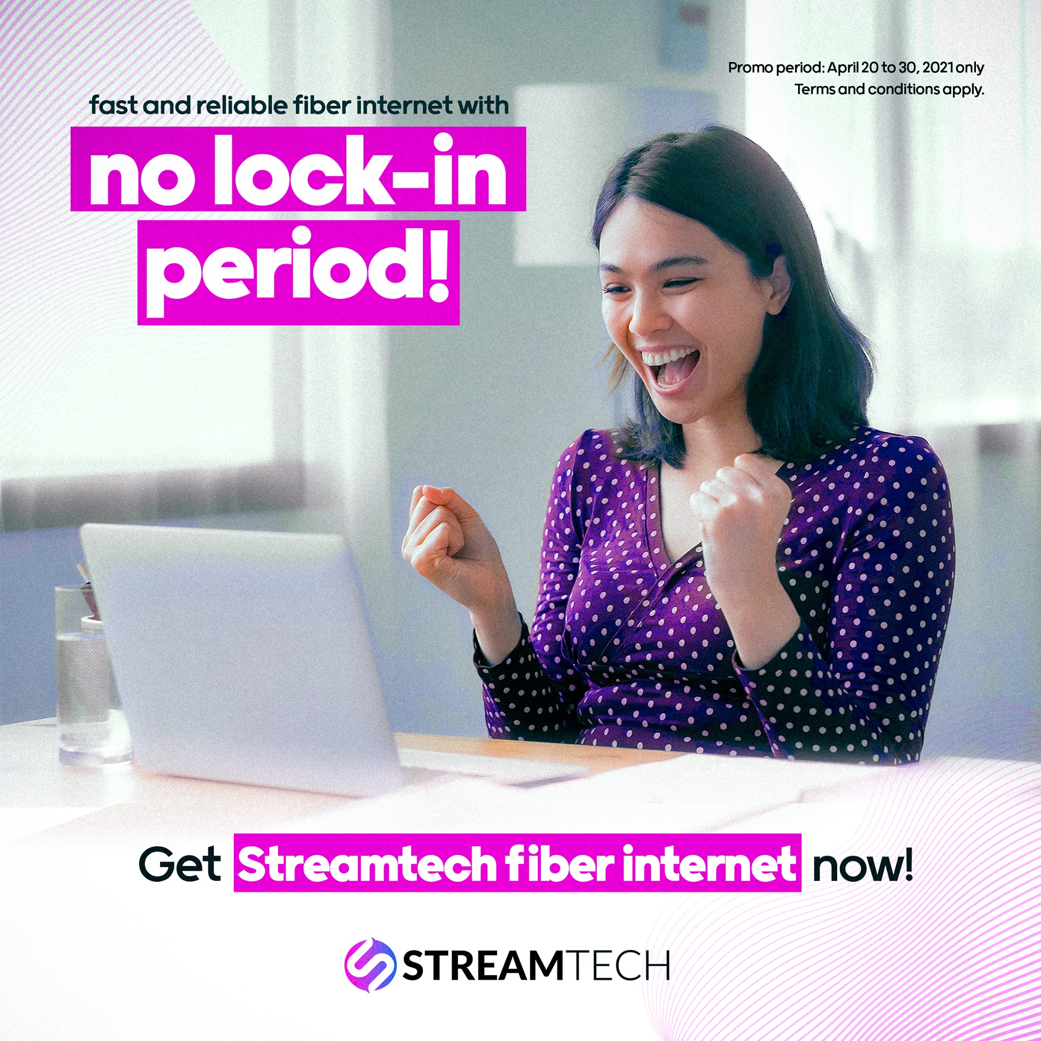 fast internet with no lock-in period promo - Streamtech fiber internet