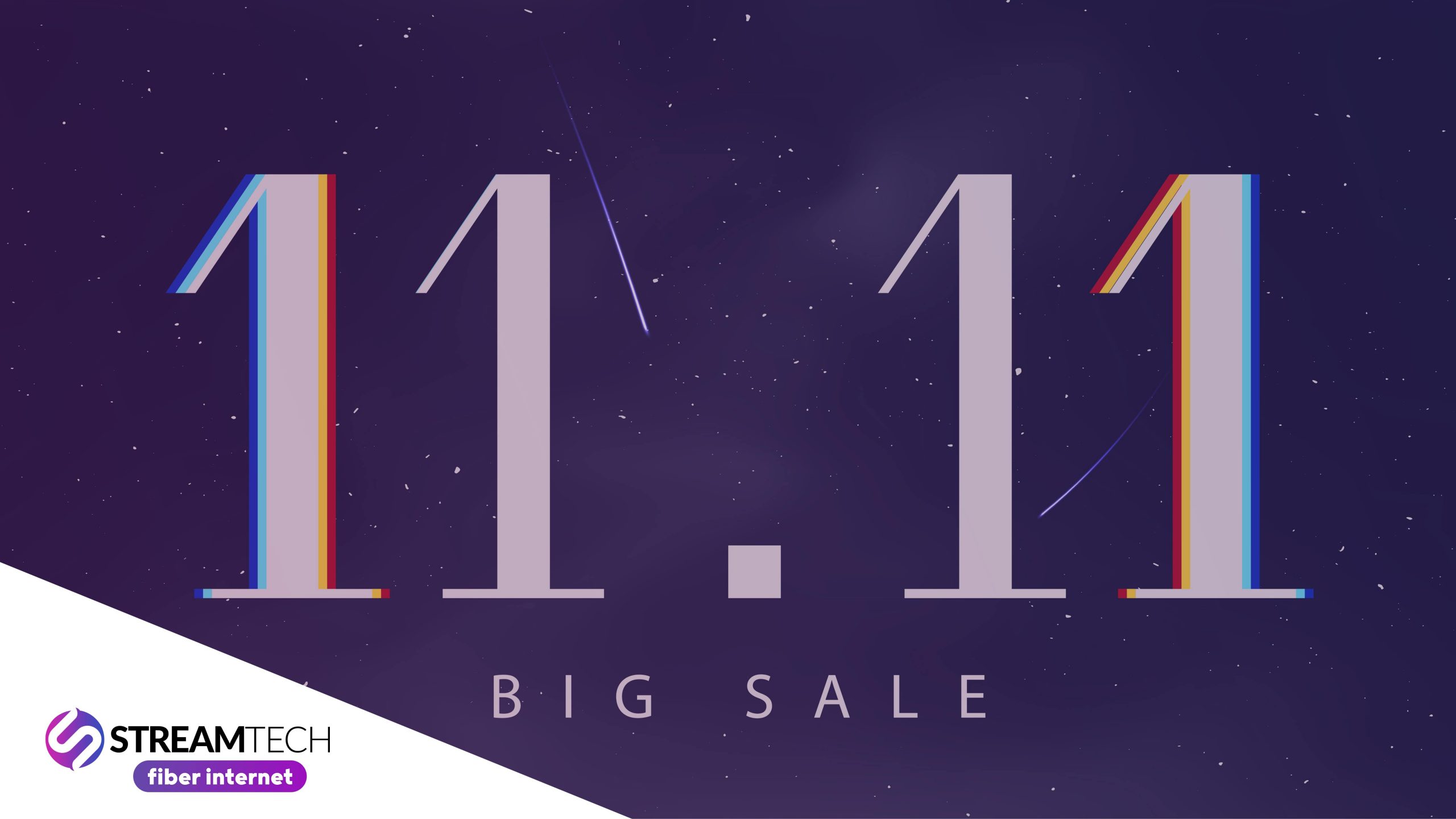 2021 11.11 sale - streamtech fiber internet